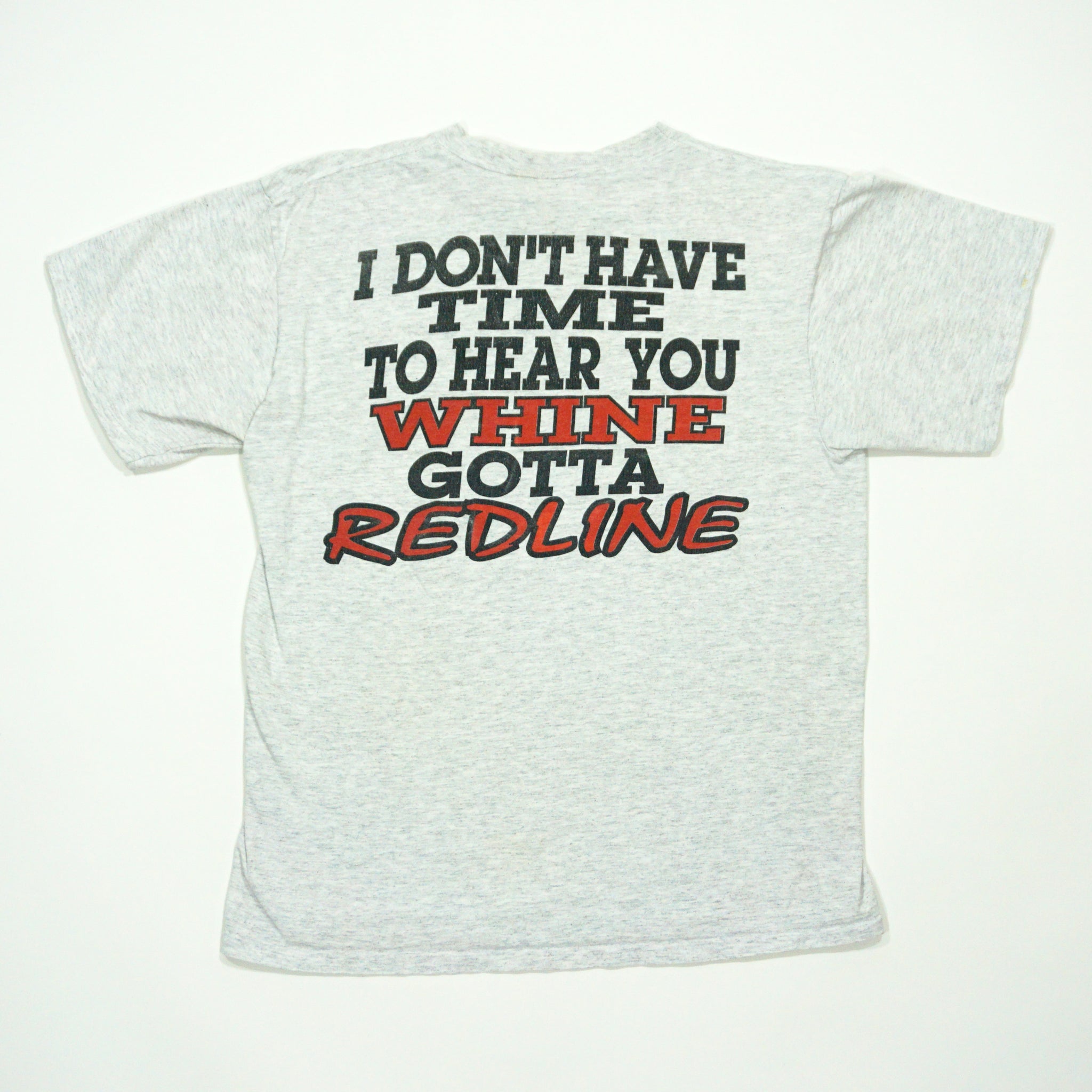 Redline - No Whining Tee (L)